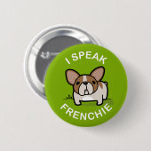 Ik spreek Frenchie - Groen Ronde Button 5,7 Cm (Voorkant /achterkant)
