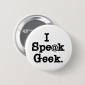 Ik spreek Geek Ronde Button 5,7 Cm (Voorkant /achterkant)