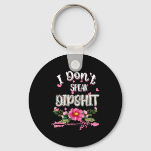 Ik spreek geen dip-spaarpot grap sleutelhanger