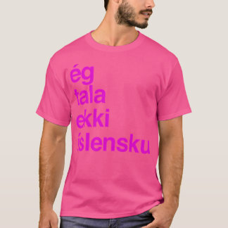 Ik spreek geen IJslands T-shirt