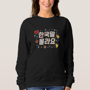 Ik spreek geen Koreaans Schattige Grappige Koreaan Trui