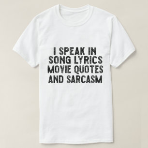 Ik spreek in Movie Quotes Song Lyrics and Sarcasm T-shirt