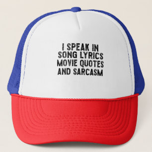 Ik spreek in Movie Quotes Song Lyrics and Sarcasm Trucker Pet