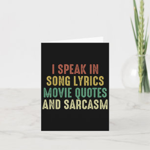 Ik spreek in Movie Quotes Song Lyrics en Sarcasm V Kaart
