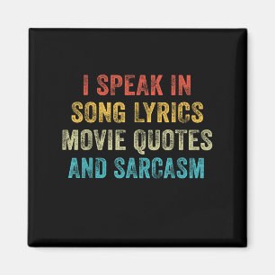 Ik spreek in Movie Quotes Song Lyrics en Sarcasm V Magneet