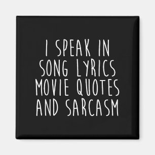 Ik spreek in Song Lyrics Movie Quotes en Sarcasm Magneet