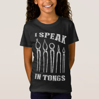 Ik spreek in Tongs Blacksmith T-shirt Farrier Forg