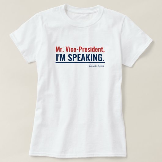 Ik spreek Kamala Harris vice-President T-shirt (Design voorkant)