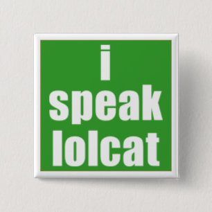 Ik spreek LOLCAT-Button Vierkante Button 5,1 Cm