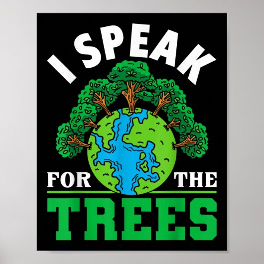 Ik spreek namens de bomen - Milieubescherming E Poster (Voorkant)