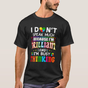 Ik spreek niet veel briljante Autisme Autistic Boy T-shirt