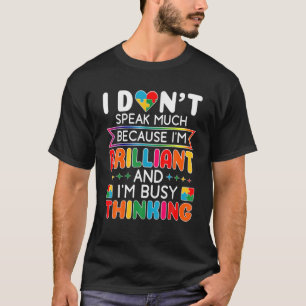 Ik spreek niet veel briljante Autisme Autistische T-shirt