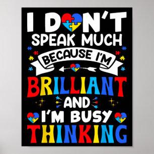 Ik spreek niet veel Ik ben briljant Autisme Bewust Poster