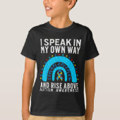 Ik spreek op mijn eigen manier om autisme bewustzi t-shirt (Voorkant)