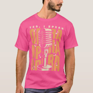 Ik spreek Opera House Vocalist Tenor Singer Op T-shirt