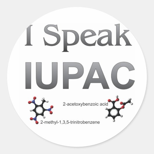 Ik spreek over IUPAC-chemische nomenclatuur Ronde Sticker (Voorkant)