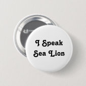 Ik spreek over Zee Lion Ronde Button 5,7 Cm (Voorkant /achterkant)