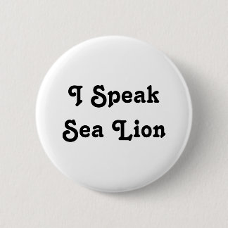Ik spreek over Zee Lion Ronde Button 5,7 Cm