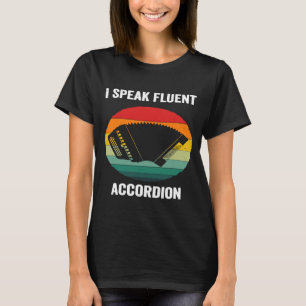 Ik spreek vloeiend accordion  luchtzuur t-shirt