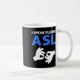 Ik spreek vloeiend Asl. Asl Hand Gebarentaal Dove Koffiemok