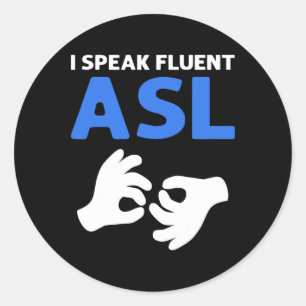 Ik spreek vloeiend Asl. Asl Hand Gebarentaal Dove  Ronde Sticker