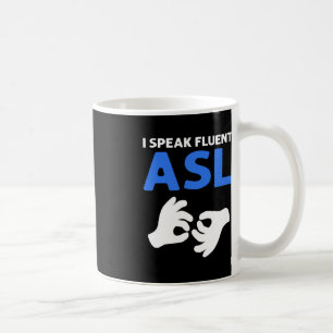 Ik spreek vloeiend ASL. ASL Handgebarentaal Doof P Koffiemok