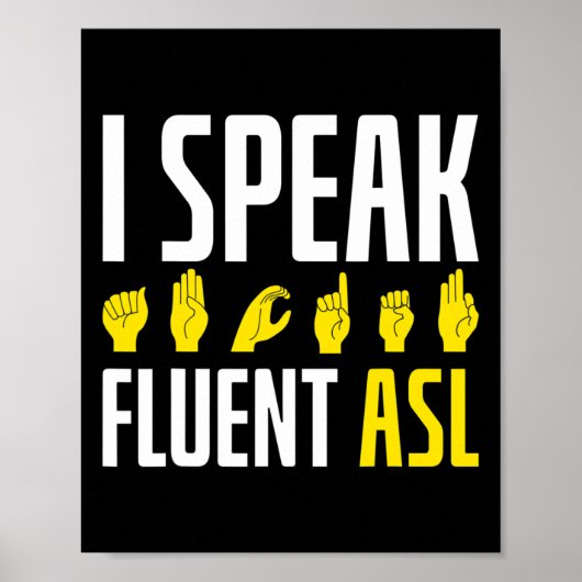 Ik spreek vloeiend ASL Fun Deaf Poster (Voorkant)