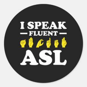 Ik spreek vloeiend ASL Ronde Sticker