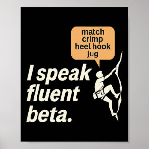 Ik spreek vloeiend Beta Klimmen Grafisch Poster