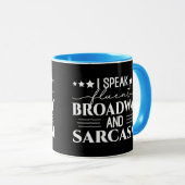 Ik spreek vloeiend Broadway en sarcasme grappig Mok (Voorkant rechts)