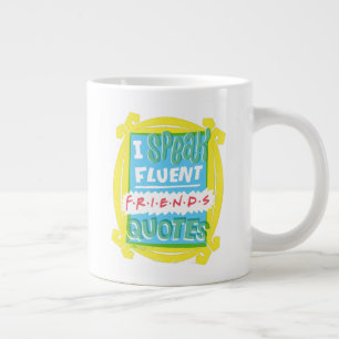 Ik spreek vloeiend FRIENDS™ citaten - Peephole Grote Koffiekop