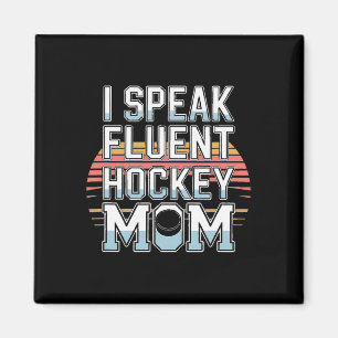 Ik spreek vloeiend Hockey Moeder IJsbaan Leven Ijs Magneet