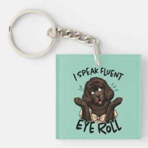 Ik spreek vloeiend Oogrol – Sassy Newfoundland Edi Sleutelhanger