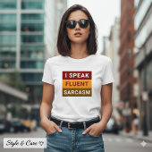 Ik spreek vloeiend sarcasme vrouwen witte T-shirt