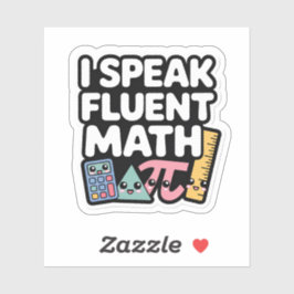 Ik spreek vloeiend wiskunde Grappige Kawaii Leraar Sticker