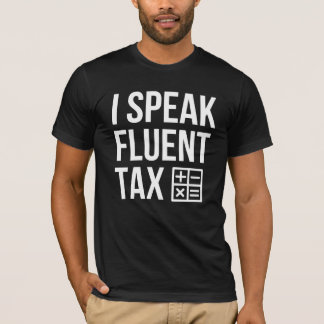 Ik spreek vloeiende belasting - Tax Preparer Gift T-shirt