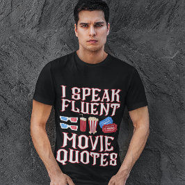 "Ik spreek vloeiende filmcitaten" Fun Movie Goer G T-shirt