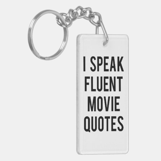 Ik spreek vloeiende filmcitaten sleutelhanger (Voorkant Links)