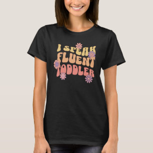 Ik spreek vloeiende peuter PreK kinderopvang leraa T-shirt