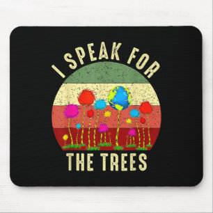 Ik spreek voor bomen Earth Day Save Earth Inspirat Muismat
