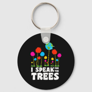 Ik spreek voor bomen Earth Day Save Earth Inspirat Sleutelhanger