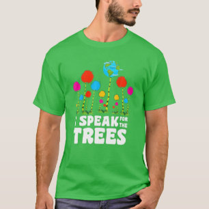 Ik spreek voor bomen Earth Day Save Earth Inspirat T-shirt