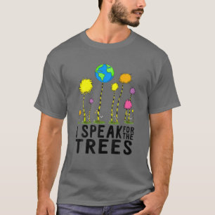 Ik spreek voor bomen Earth Day Save Earth Inspirat T-shirt