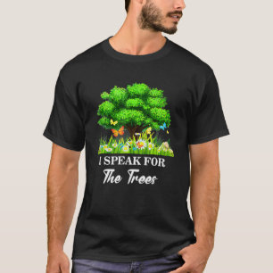 Ik spreek voor bomen Earth Day Save Earth Inspirat T-shirt