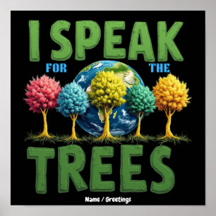Ik Spreek Voor Bomen Planeet Red De Aarde Dag Scha Poster