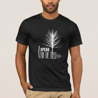 Ik spreek voor de bomen, Natuur Lover Gift. T-shirt