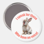 Ik spreek voor hen die geen konijn hebben magneet (Voorkant / Achterkant)