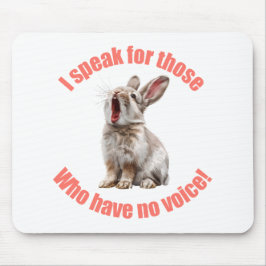 Ik spreek voor hen die geen mok hebben muismat