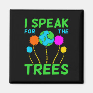 Ik spreek voor Trees Planet Save Earth Day Grafisc Magneet