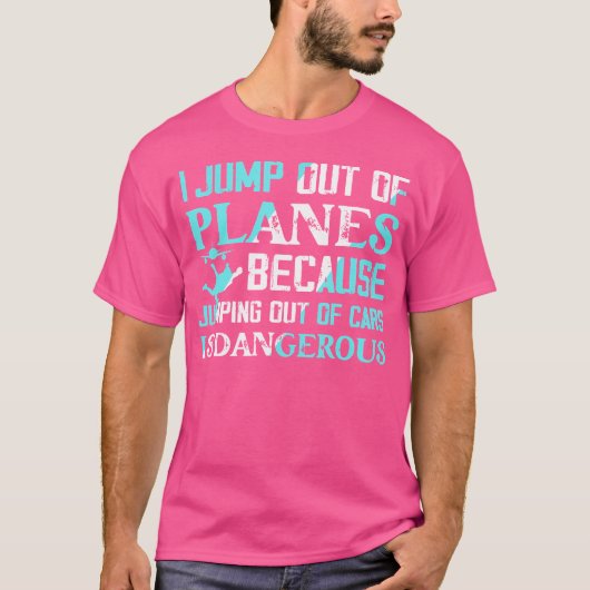 Ik spring uit de Planes Skydiver Skydiving T-shirt (Voorkant)